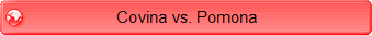 Covina vs. Pomona